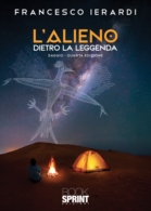 L’Alieno dietro la leggenda (4° edizione)