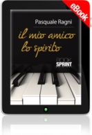 E-book - Il mio amico lo spirito