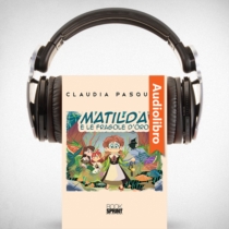 AudioLibro - Matilda e le fragole d'oro