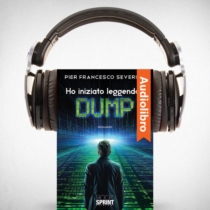 AudioLibro - Ho iniziato leggendo i Dump