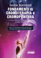 Fondamenti di Cromoterapia e Cromopuntura