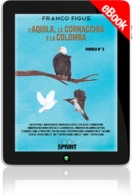 E-book - L'Aquila, la Cornacchia e la Colomba