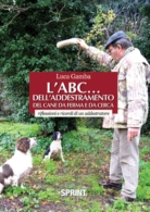 L' ABC… dell'addestramento del cane da ferma e da cerca