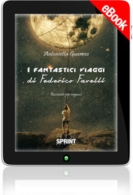 E-book - I fantastici viaggi di Federico Favelli