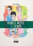 Brunello, Micetto...e i desideri