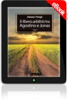 E-book - Il libero arbitrio tra Agostino e Jonas