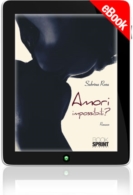 E-book - Amori impossibili?