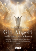 Gli Angeli nell’Opera di Origene