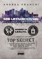 MI6 undercover: operazione Medellín