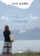 Orizzonti - Una storia di storie