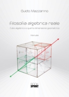 Filosofia algebrica reale cubo algebrico e quarta dimensione geometrica