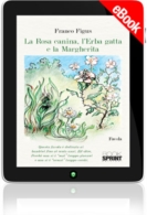 E-book - La Rosa Canina, l'Erba Gatta e la Margherita
